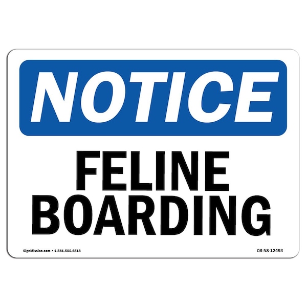 Safety Sign, OSHA Notice, 3.5" Height, Feline Boarding Sign, Landscape, 10PK